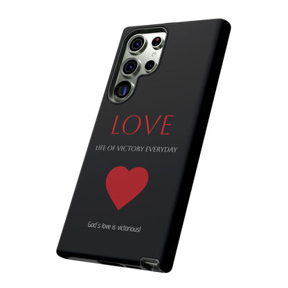 Inspirational LOVE Phone Tough Case