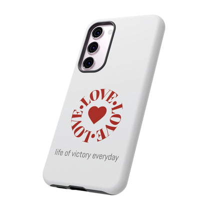 Inspirational LOVE Phone Tough Cases
