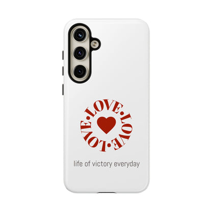 Inspirational LOVE Phone Tough Cases