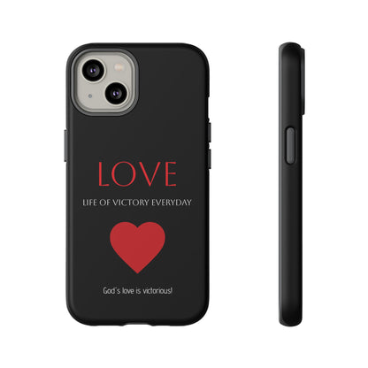 Inspirational LOVE Phone Tough Case