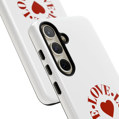 Inspirational LOVE Phone Tough Cases