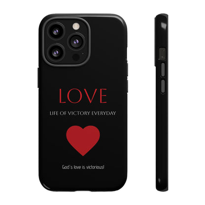 Inspirational LOVE Phone Tough Case