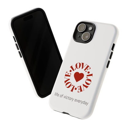 Inspirational LOVE Phone Tough Cases