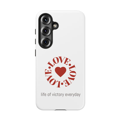 Inspirational LOVE Phone Tough Cases