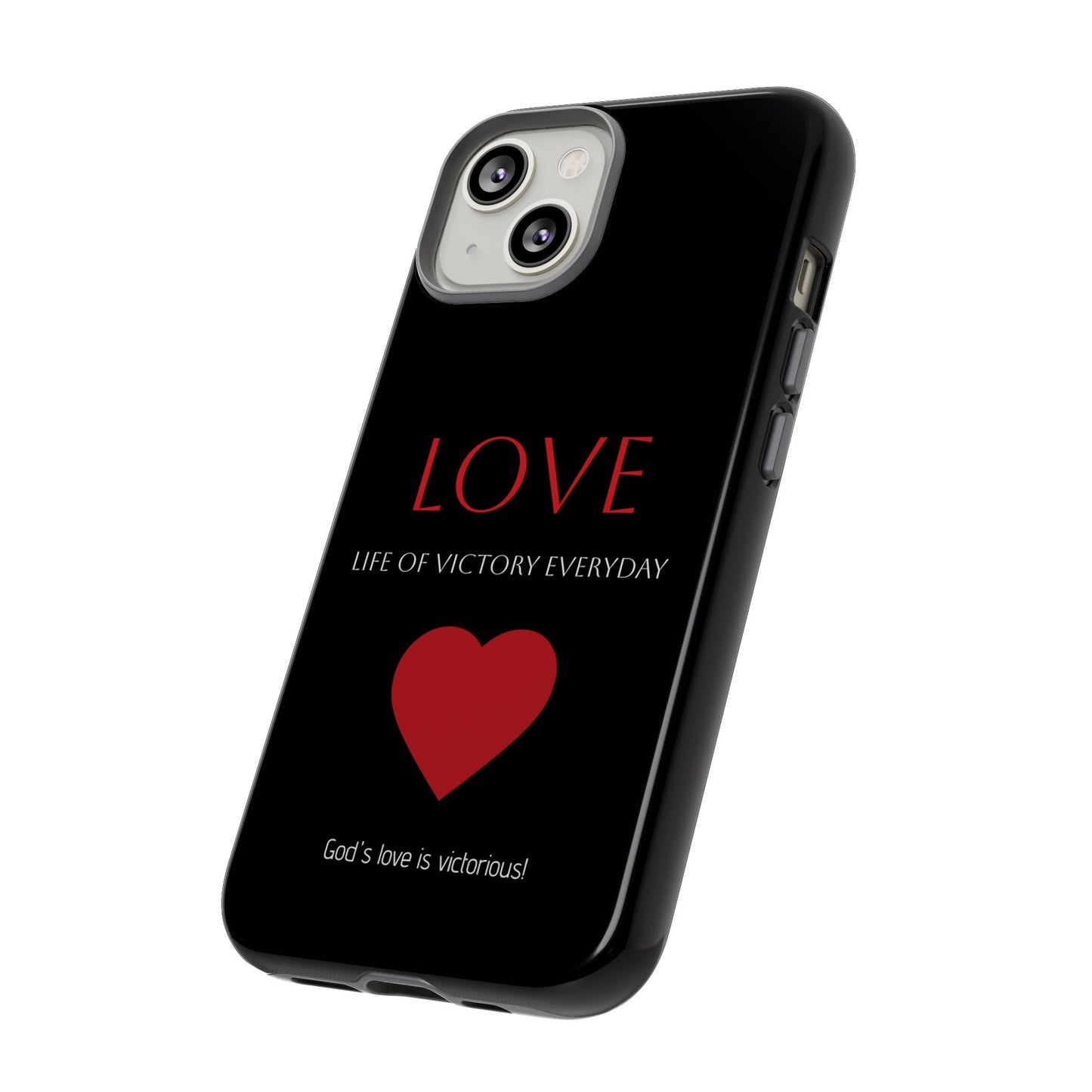 Inspirational LOVE Phone Tough Case