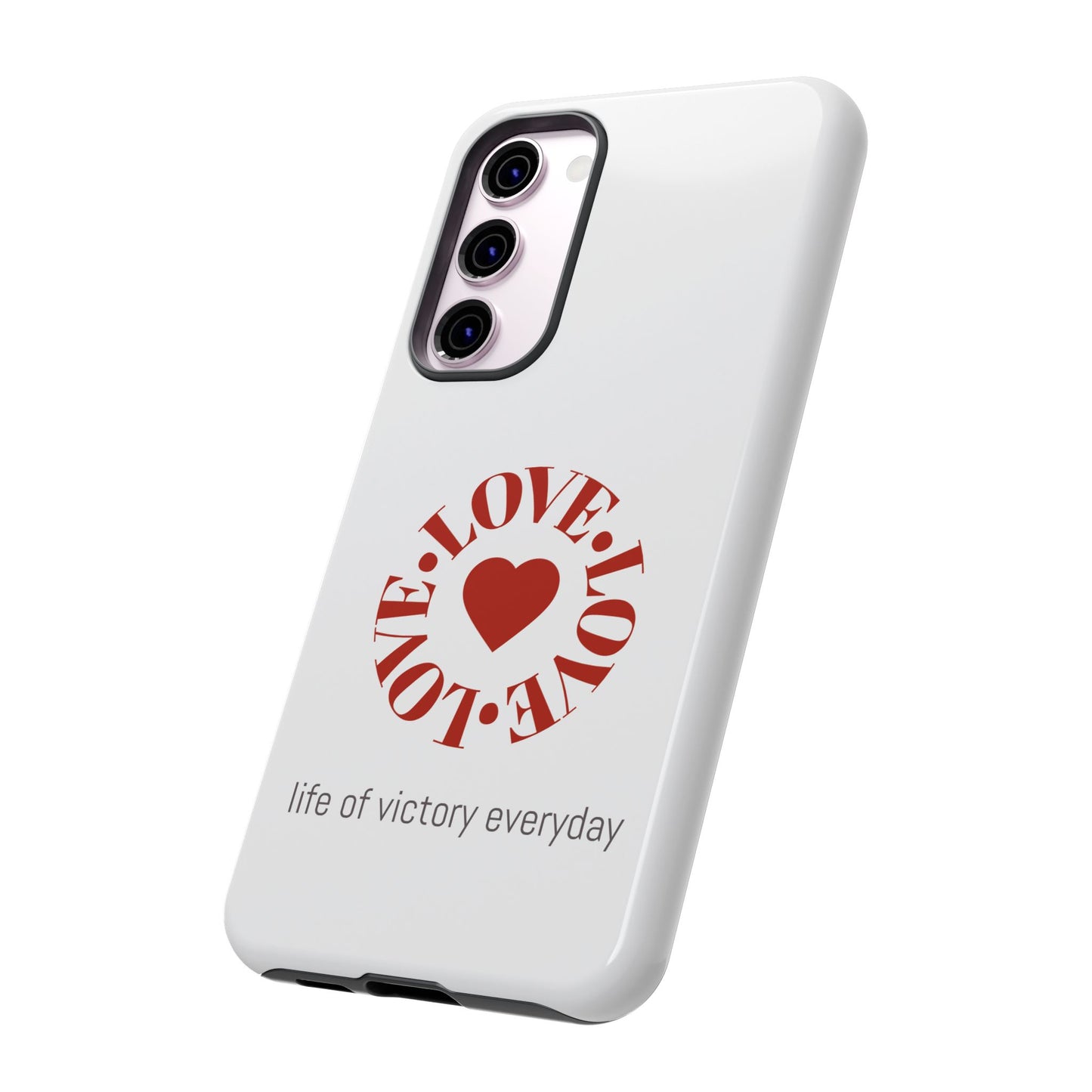 Inspirational LOVE Phone Tough Cases