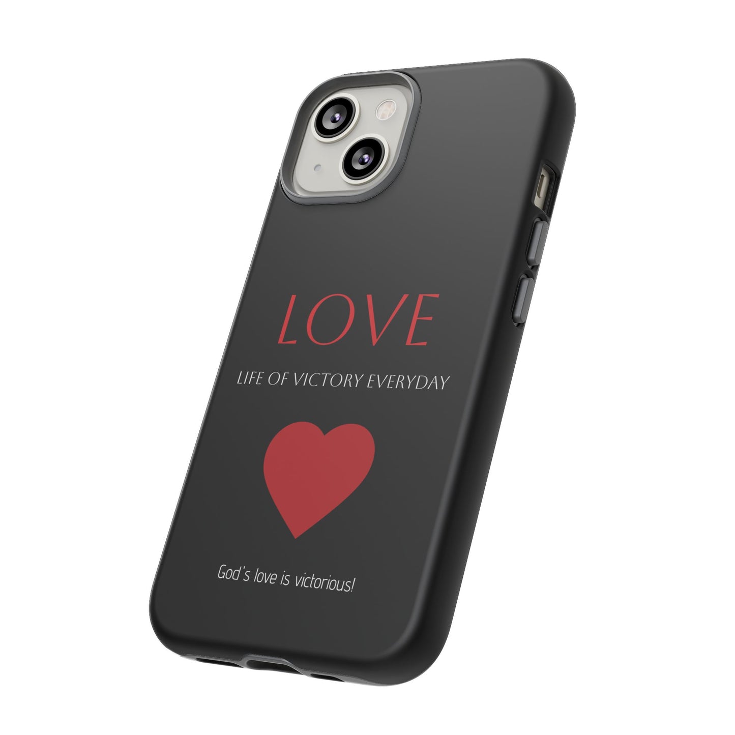 Inspirational LOVE Phone Tough Case