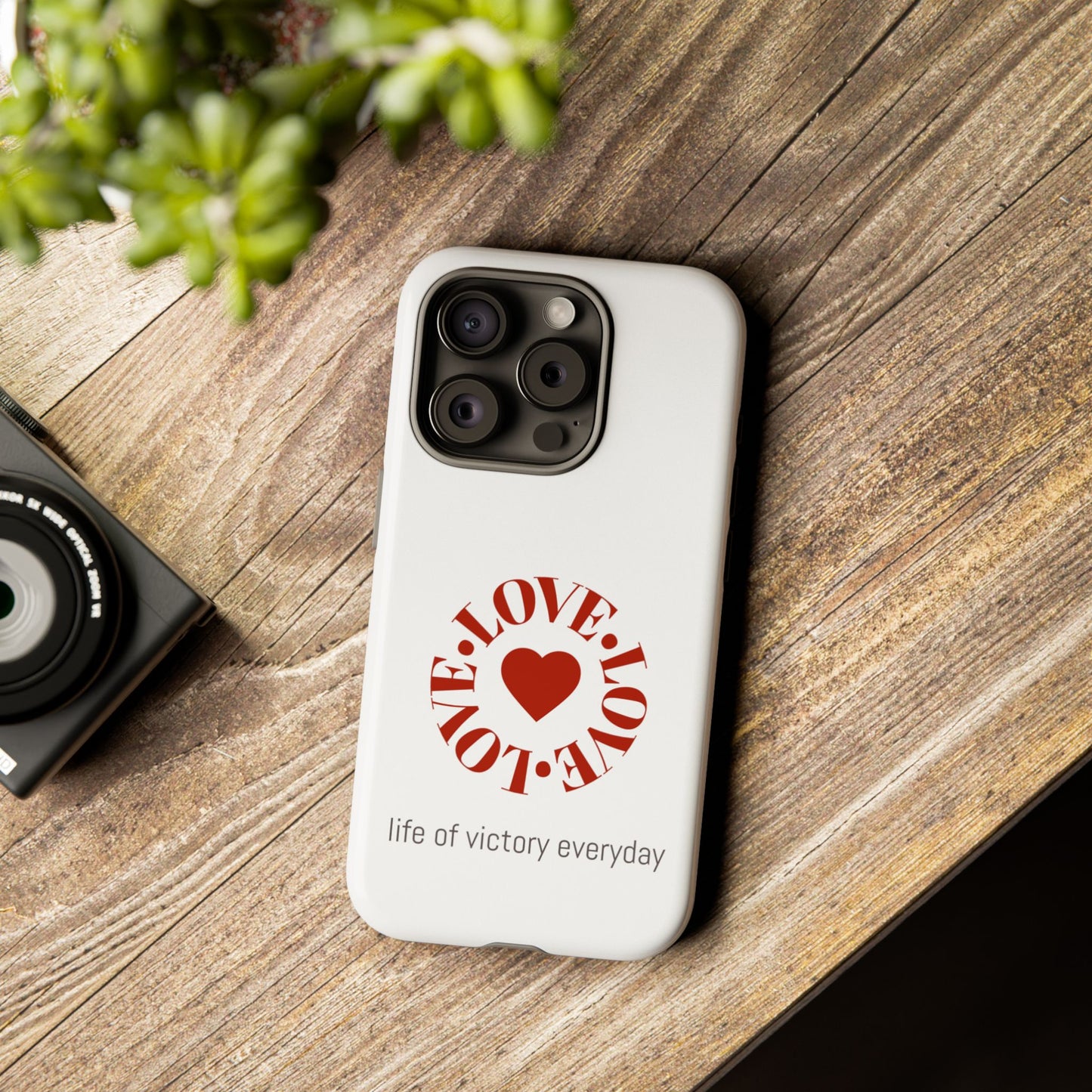 Inspirational LOVE Phone Tough Cases