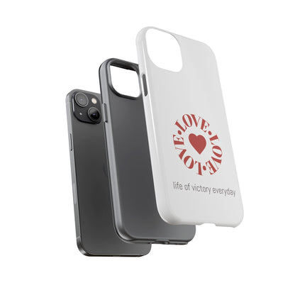 Inspirational LOVE Phone Tough Cases